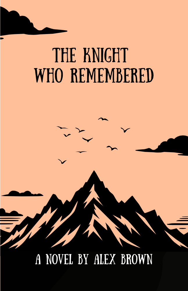 Book cover of 'The Knight Who Remembered' by Alex Brown, featuring a silhouette of mountains and birds against a peach background.